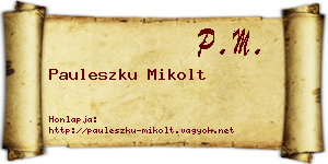Pauleszku Mikolt névjegykártya